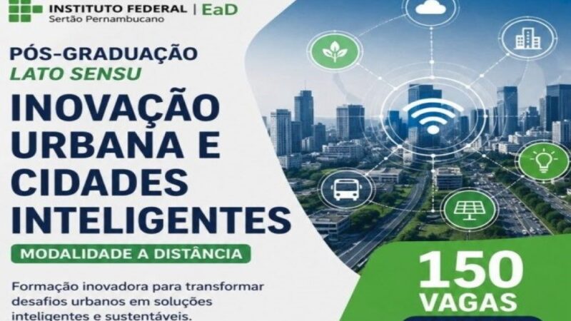 IFSertãoPE abre inscrições para especialização em Inovação Urbana e Cidades Inteligentes