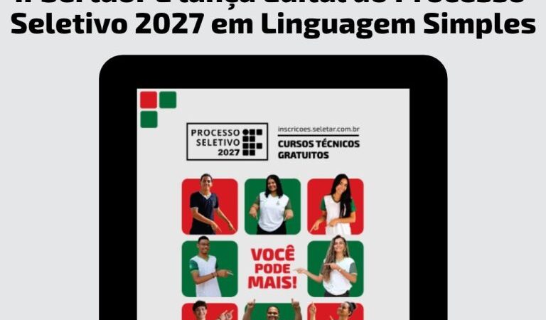 IFSertãoPE lança edital em linguagem simples na reta final das inscrições para 1.632 vagas