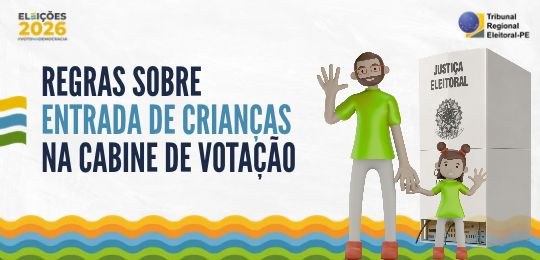TRE-PE esclarece regras sobre entrada de crianças na cabine de votação